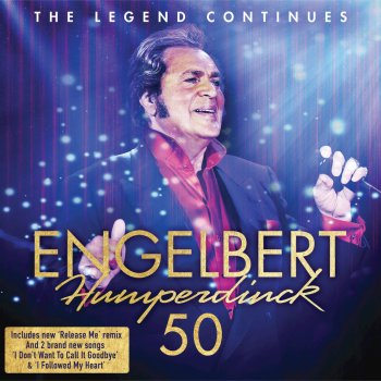 Engelbert Humperdinck I Don't Want To Call It Goodbye