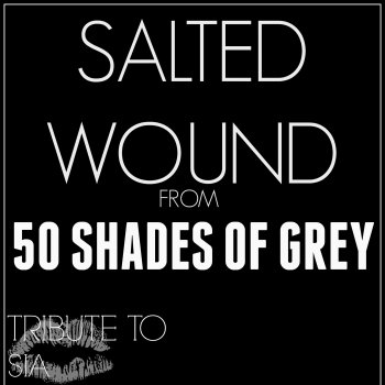 Исполнитель Startstruck Backing Tracks, альбом Salted Wound (50 Shades of Grey) - Single