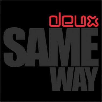 Deux feat. Afrika G Same Way (feat. Afrika G.) [Club Instrumental Mix]