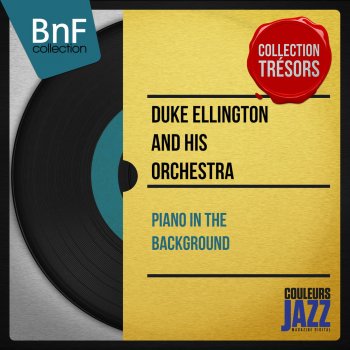 Duke Ellington and His Orchestra Take the "a" Train