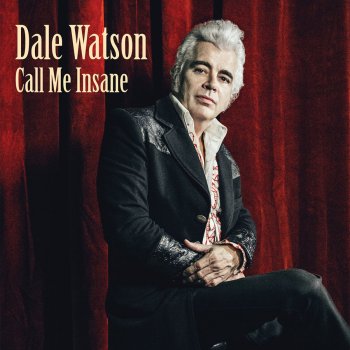 Dale Watson Mama's Don't Let Your Cowboys Grow Up to be Babies