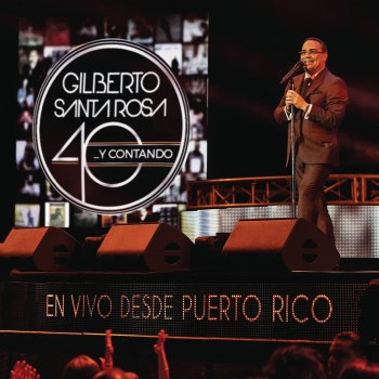 Gilberto Santa Rosa feat. Víctor García Amor de los Amores - En Vivo desde Puerto Rico