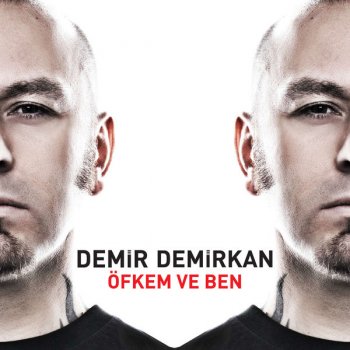 Demir Demirkan Öfkem Ve Ben