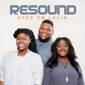 Resound Keep on Lovin'