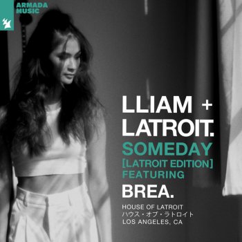 Lliam Taylor feat. Latroit & Brea Someday (Latroit Edition)