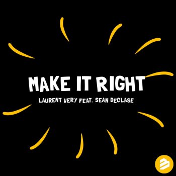 Laurent Wery feat. Sean DeClase Make it Right (Radio Edit)