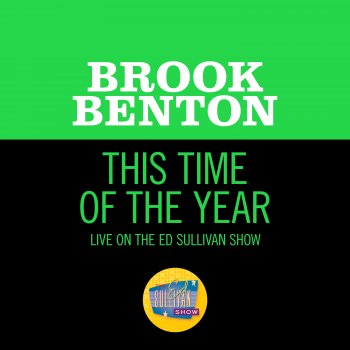 Исполнитель Brook Benton, альбом This Time Of The Year (Live On The Ed Sullivan Show, December 13, 1959) - Single