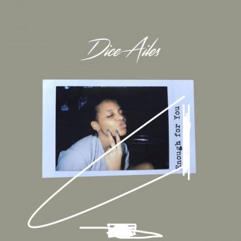 Dice Ailes Enough for You