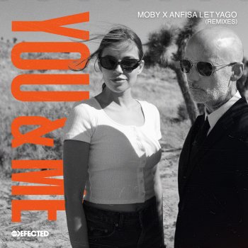 Moby feat. Anfisa Letyago & SG Lewis You & Me - SG Lewis Remix