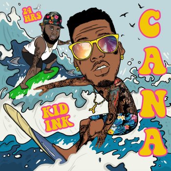 Kid Ink feat. 24hrs Cana