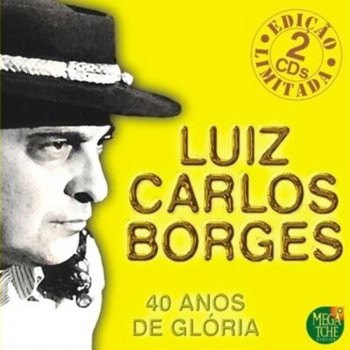 Luiz Carlos Borges De Véio para Véio