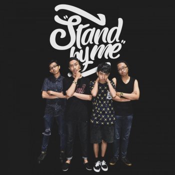 Stand By Me Ini Bahagia Kita