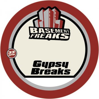 Basement Freaks Gypsy Breaks - Quasamodo Remix