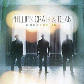 Phillips, Craig & Dean Our God Is Here