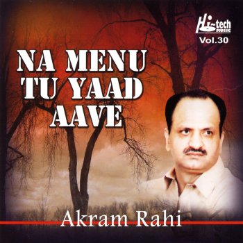 Akram Rahi Asi Na Na Karde Karde