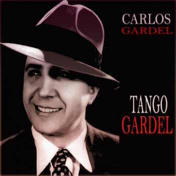 Carlos Gardel La Violetera (Remastered)