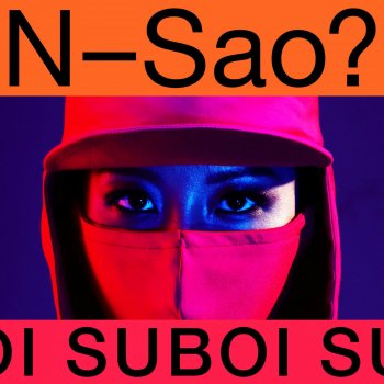 Suboi N-Sao?