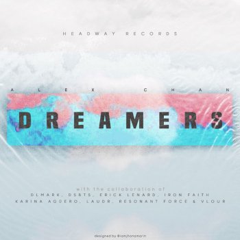 Alex Chan feat. Erick Lenard Dreamers