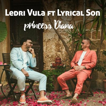 Ledri Vula feat. Lyrical Son Princess Diana