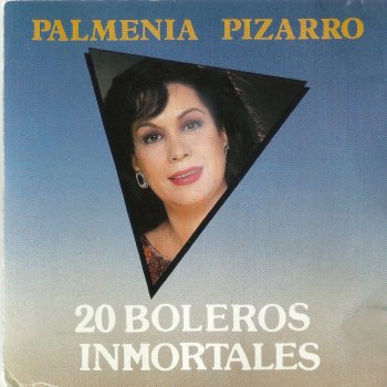 Palmenia Pizarro Sabras Que Te Quiero