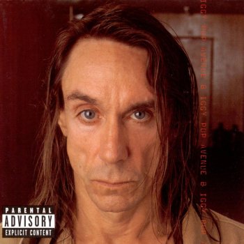 Iggy Pop I Felt the Luxury