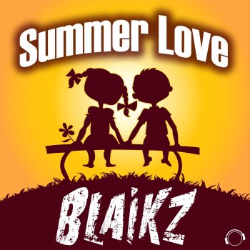 Blaikz Summer Love - Hands Up Freaks Remix