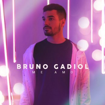 Bruno Gadiol Me Amo