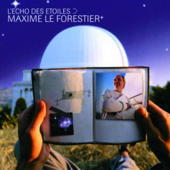 Maxime Le Forestier L'écho des étoiles