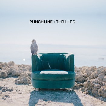 Punchline Thrilled