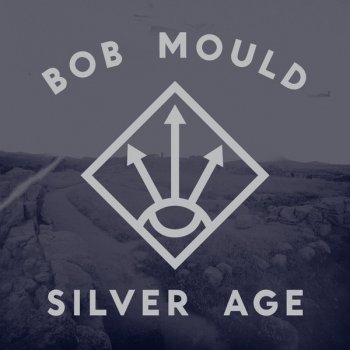 Bob Mould Silver Age