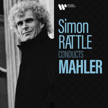 Gustav Mahler feat. Sir Simon Rattle & City Of Birmingham Symphony Orchestra Mahler: Symphony No. 4 in G Major: III. Ruhevoll