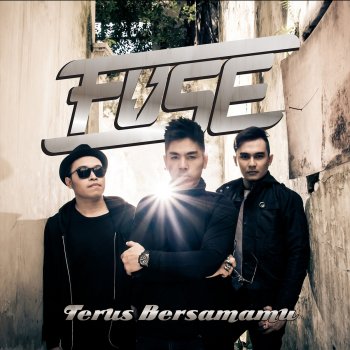 Fuse Terus Bersamamu