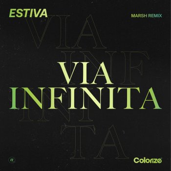 Estiva feat. Marsh Via Infinita - Marsh Remix