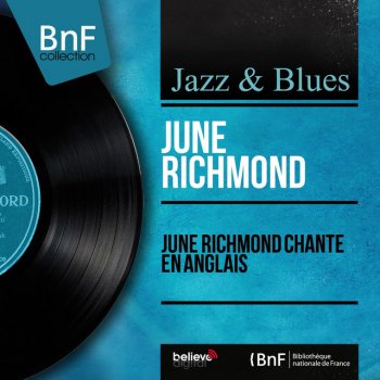June Richmond I Have Got a Right to Sing the Blues