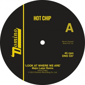 Hot Chip feat. Major Lazer Look At Where We Are - Major Lazer remix