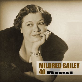 Mildred Bailey I Would Do Anything For You