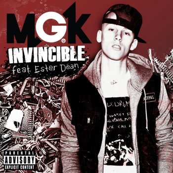 Machine Gun Kelly feat. Ester Dean Invincible