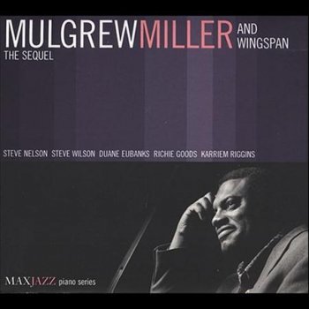 Mulgrew Miller & Wingspan Spectrum