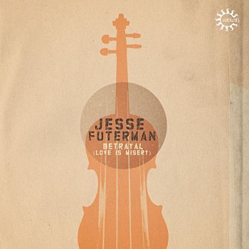Jesse Futerman feat. Shield Betrayal (Love is Misery) [Shield Re-Edit]