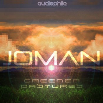 Joman Greener Pastures - Original Mix