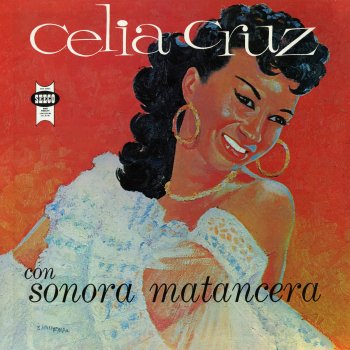 Celia Cruz feat. La Sonora Matancera Llegó La Zafra