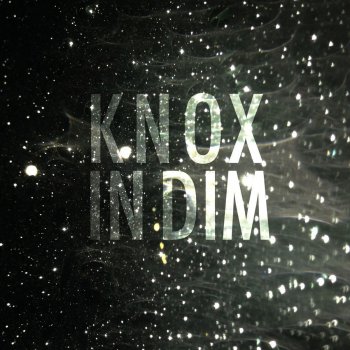 Исполнитель Knox, альбом In Dim