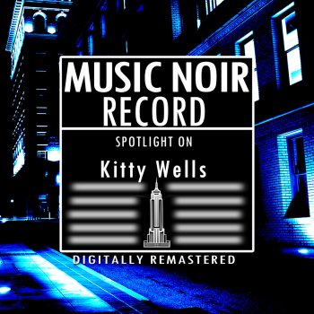 Kitty Wells I Gave Away My Wedding Dress