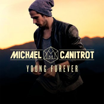 Michaël Canitrot Young Forever - Radio Edit