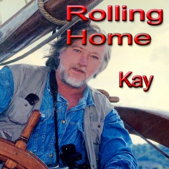 Kay Rolling Home