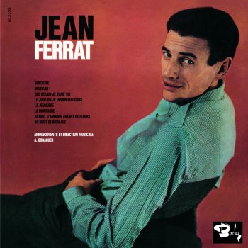 Jean Ferrat Que serais-je sans toi