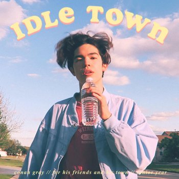 Conan Gray Idle Town