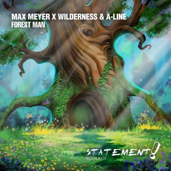 Max Meyer feat. Wilderness & A-line Forest Man