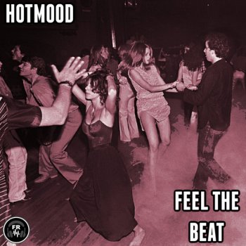 Hotmood Feel the Beat