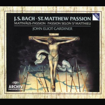 Johann Sebastian Bach feat. Anthony Rolfe Johnson, Andreas Schmidt, English Baroque Soloists, John Eliot Gardiner, The Monteverdi Choir & The London Oratory Junior Choir Matthäus-Passion, BWV 244 / Zweiter Teil: No. 61 "Und von der sechsten Stunde an" - "Der rufet dem Elias" - "Und bald lief" - "Halt!" - "Aber Jesus schriee abermal"